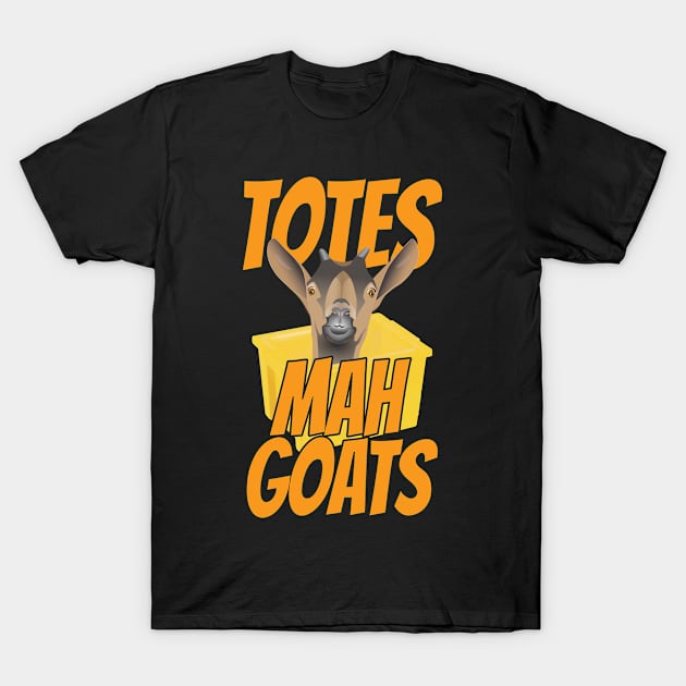 Totes Mah Goats T-Shirt by Swagazon